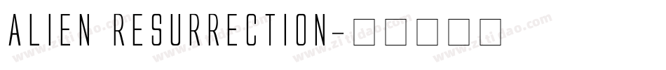 Alien Resurrection字体转换